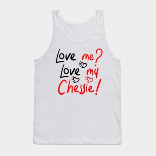 Love Me Love My Chesapeake Bay Retriever! Especially for Chessie Retirever Dog Lovers! Tank Top